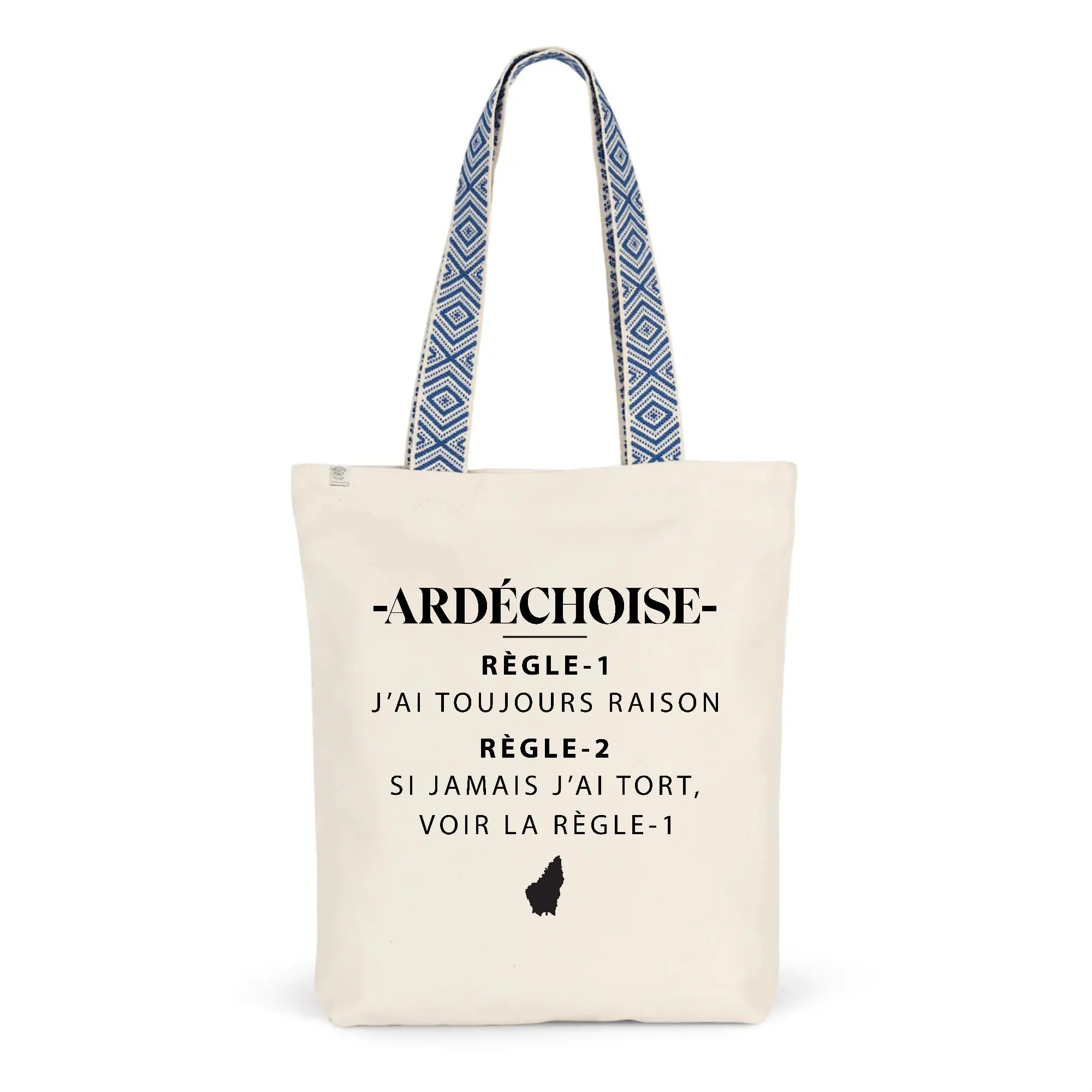 Ardéchoise Règle - Sac réutilisable totebag ethnique PREMIUM cadeau humour femme - Coton bio ou recyclé
